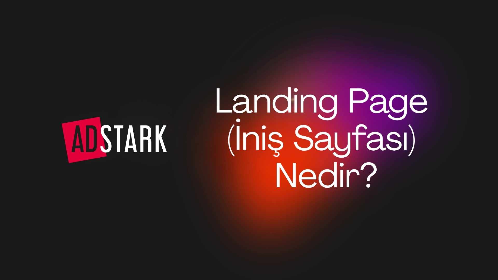 Landing Page (İniş Sayfası) Nedir?