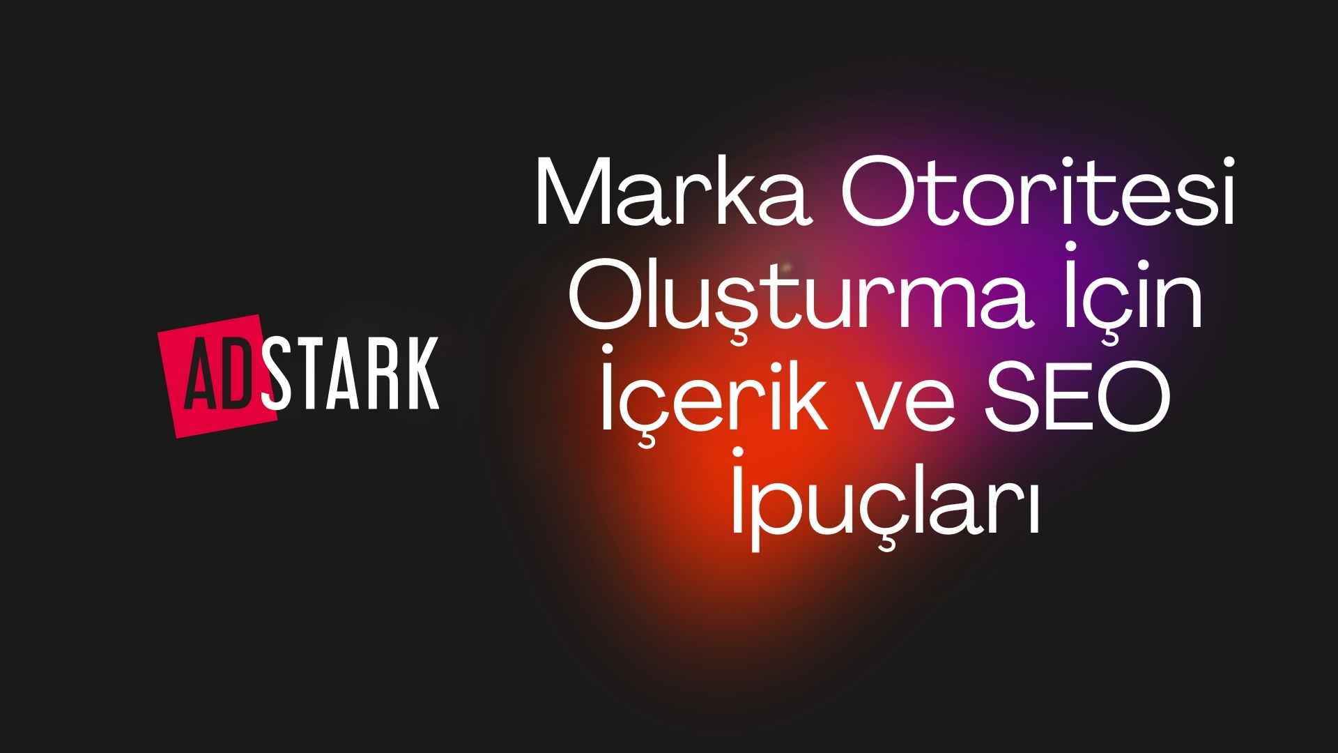 Marka Otoritesi Oluşturma